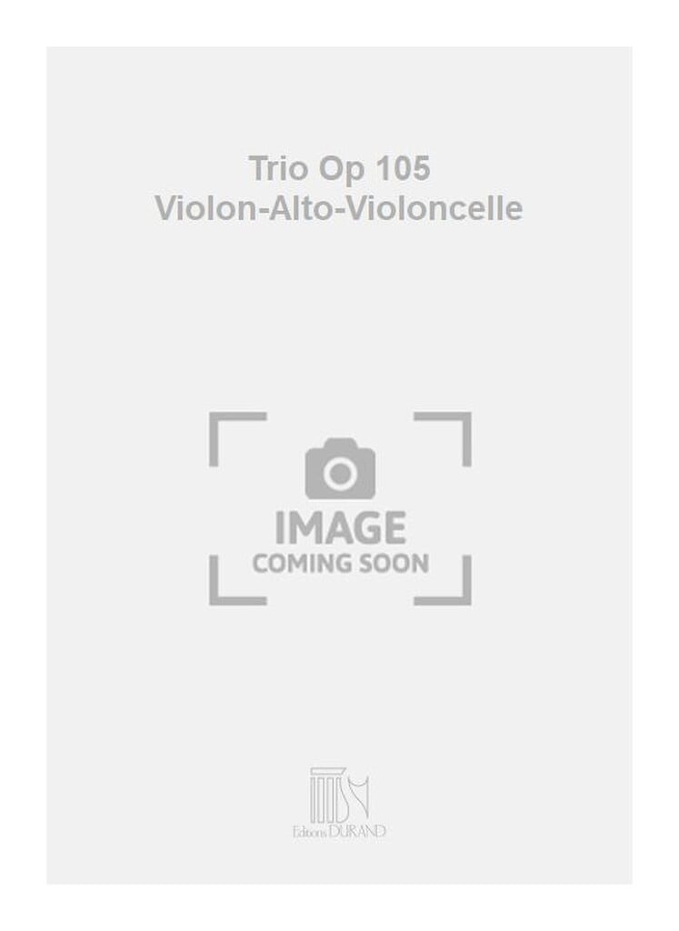 Trio A Cordes Op 105 Violon-Alto-Violoncelle